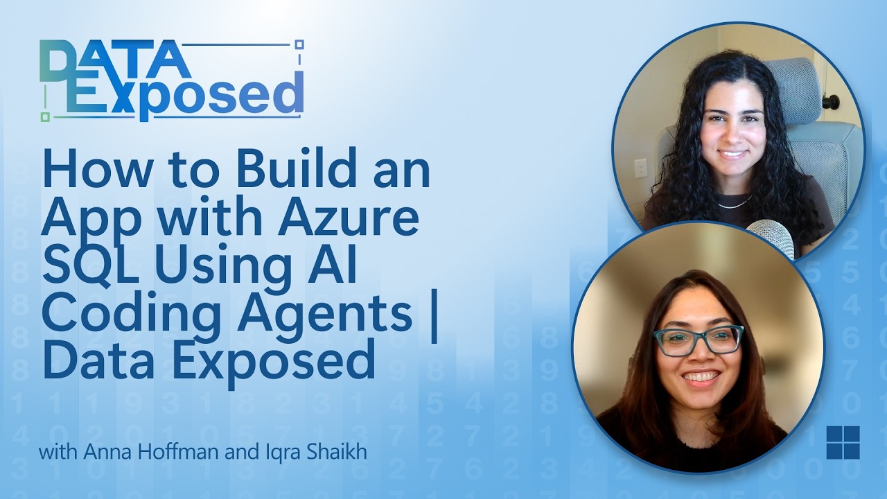 How to Build an App with Azure SQL Using AI Coding Agents | Data Exposed