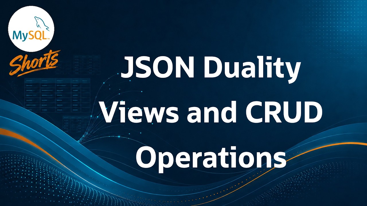 Episode-102 - MySQL JSON Duality Views: Manage Relational Data as JSON