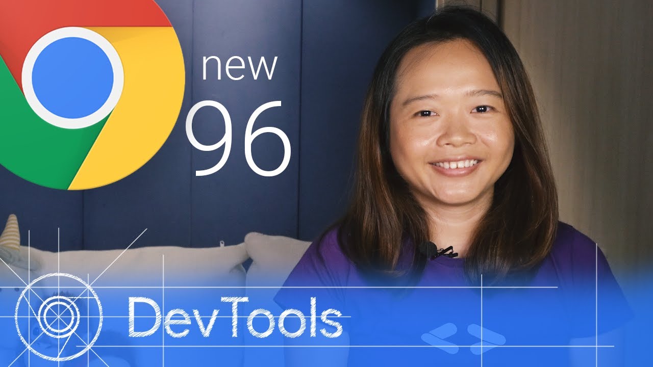 Chrome 96 - What’s New in DevTools