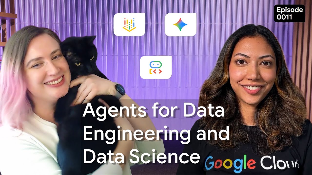 The Agent Factory - Episode 11:  AI agents for data engineering and data science