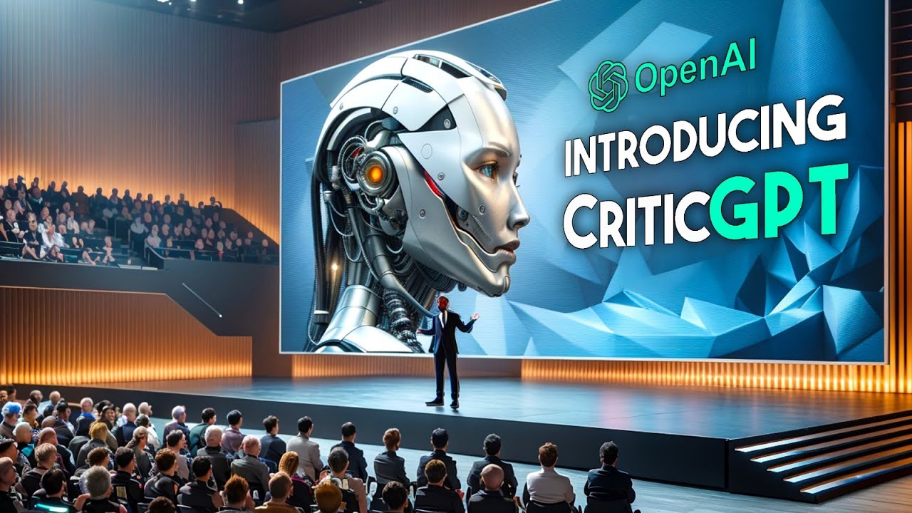 OpenAI's New AI CriticGPT is The Reason Why ChatGPT Will Soon Be Unbeatable