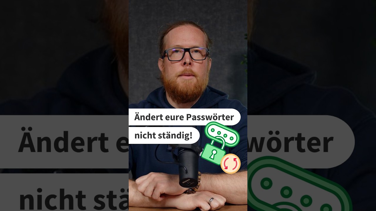 Ändert eure Passwörter nicht ständig!