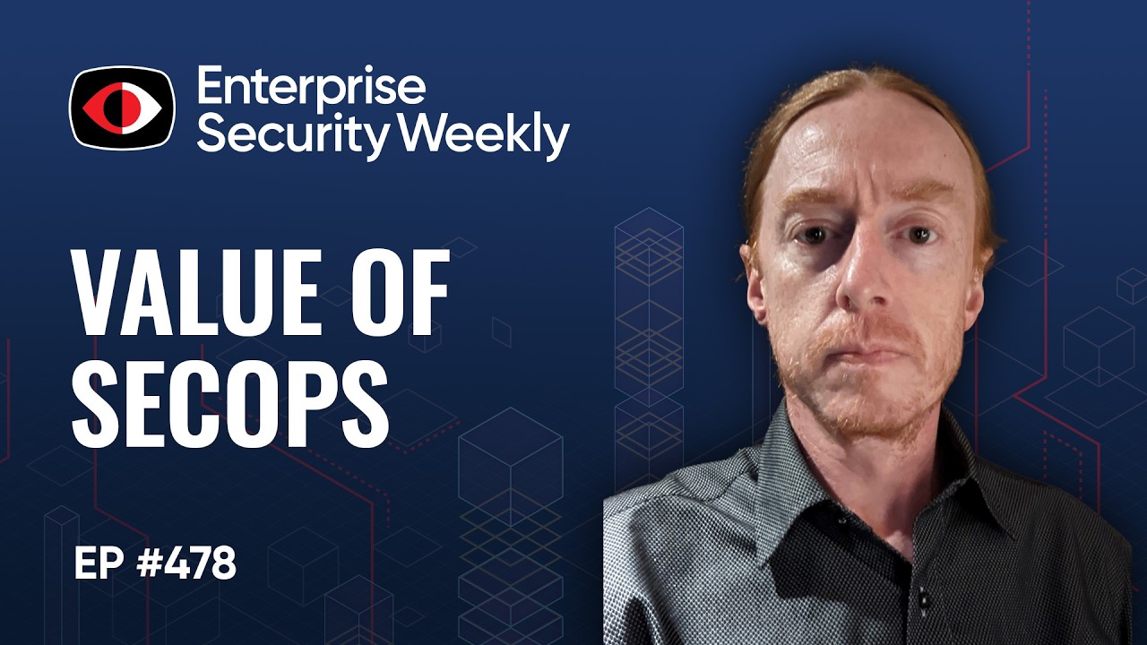 Measuring the Value of SecOps; BH Interviews with Fortra, Helmet, Above, & Keeper - ESW #478