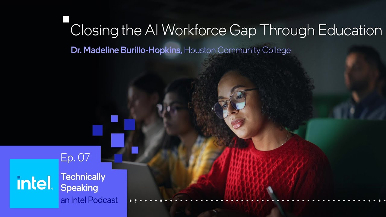 Preparing the AI Workforce of the Future | Technically Speaking (Ep. 7) | Intel