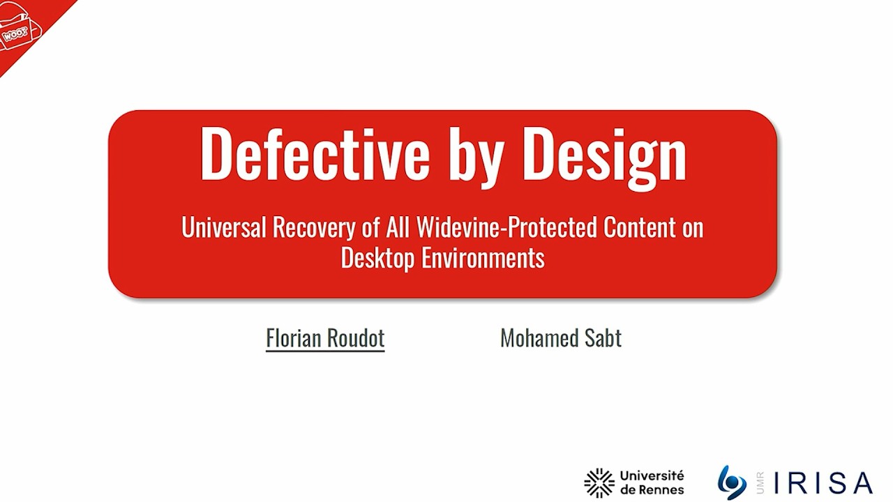 WOOT '26 - Defective by Design: Universal Recovery of All Widevine-Protected Content on Desktop...
