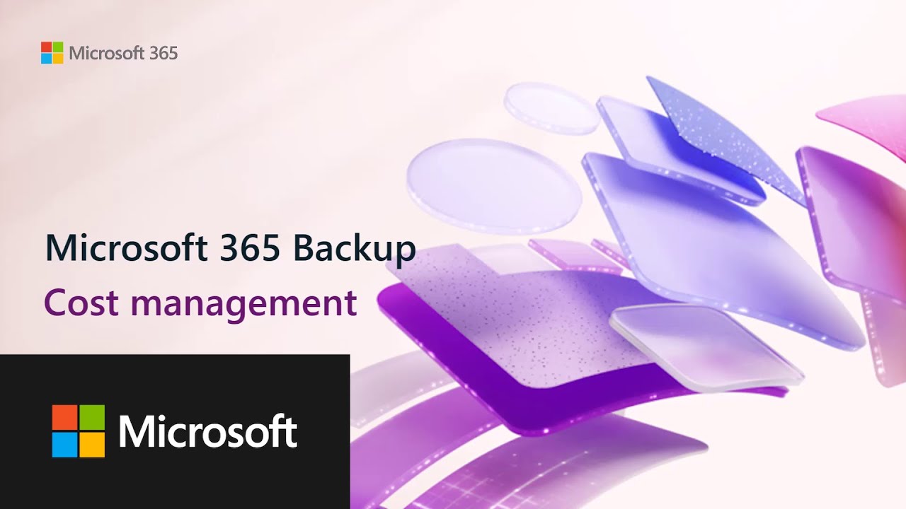 Microsoft 365 Backup: Cost management