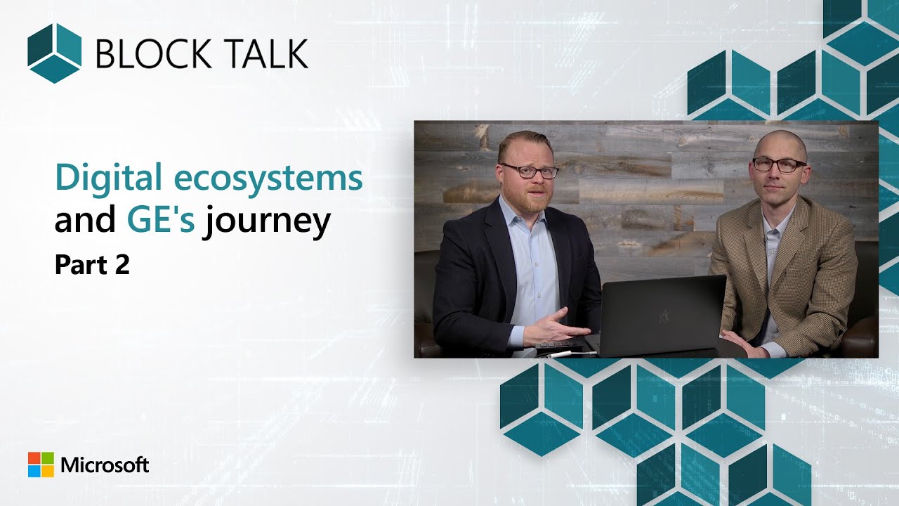 Digital ecosystems and GE's journey - Part 2