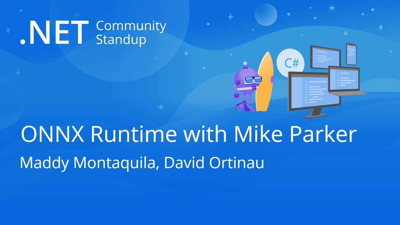 .NET MAUI Community Standup - ONNX Runtime with Mike Parker