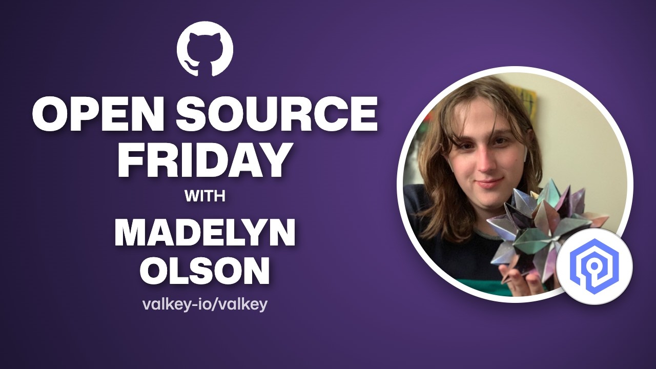 Meet Valkey | Open Source Friday