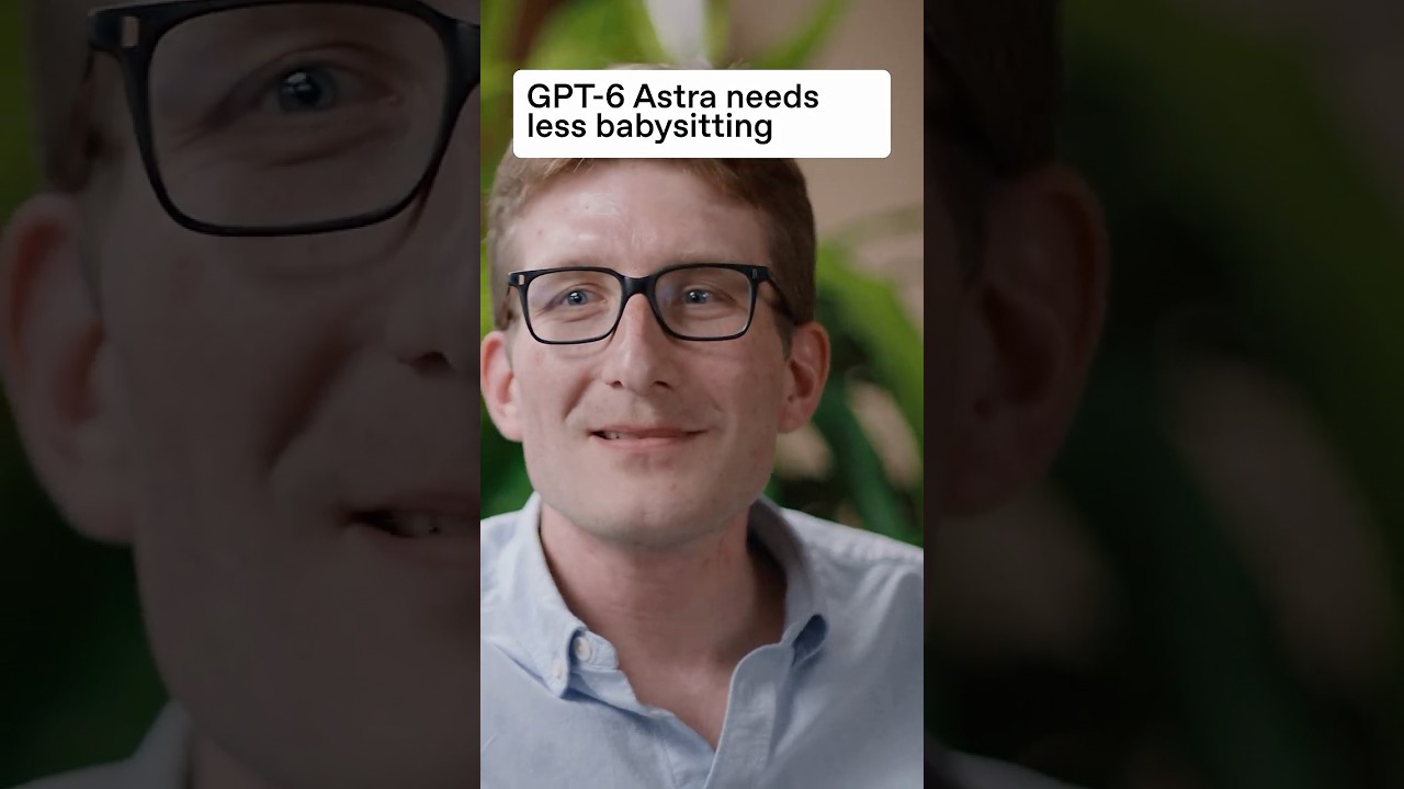 GPT-6 Astra needs less babysitting