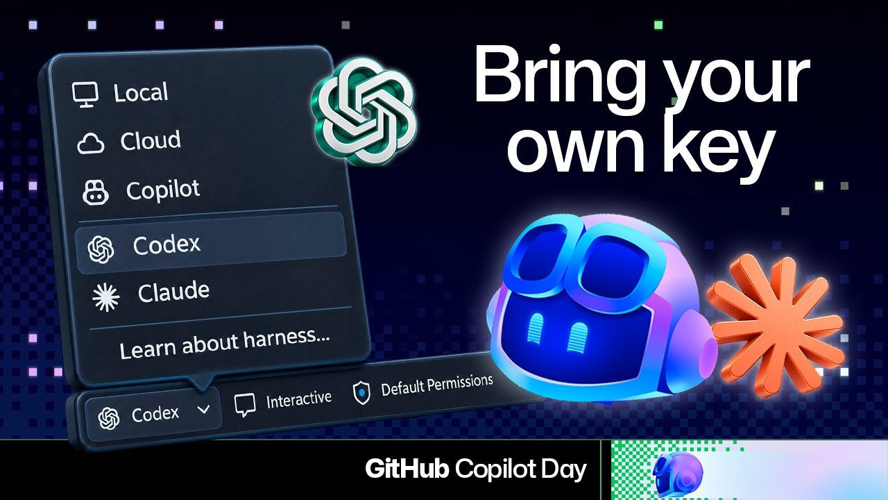 How to use Claude, Codex, and BYOK in GitHub Copilot for VS Code | GitHub Copilot Day