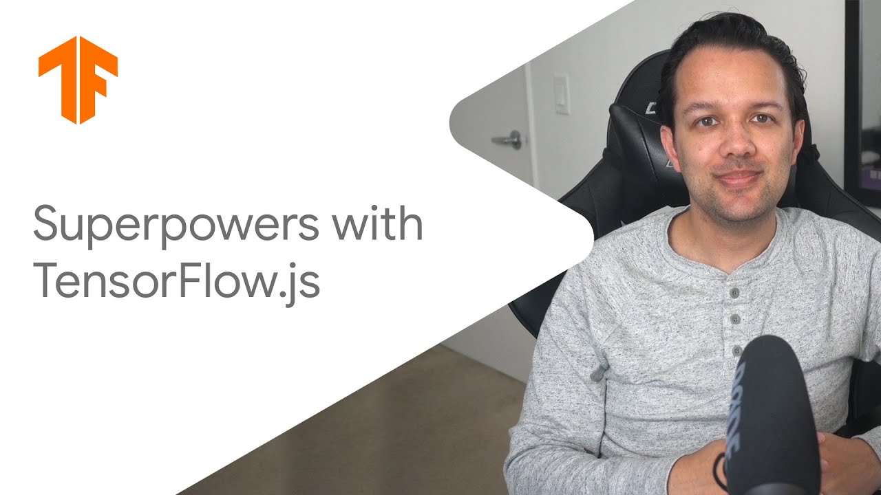 Superpowers with TensorFlow.js (TF Fall 2020 Updates)