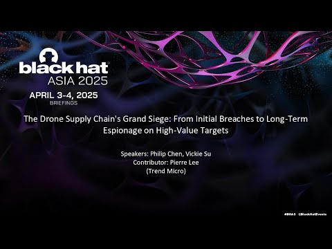 The Drone Supply Chain's Grand Siege: From Initial Breaches to Long-Term Espionage