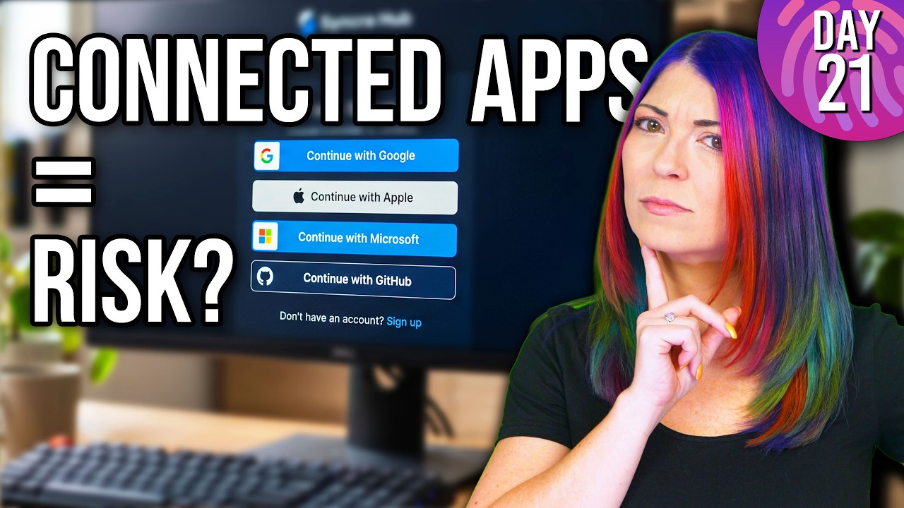 Audit Your Connected Apps Before It's Too Late \\ Day 21 - 30 Day Security Challenge