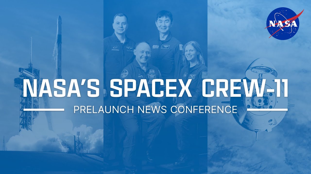 NASA’s SpaceX Crew-11 Prelaunch News Conference