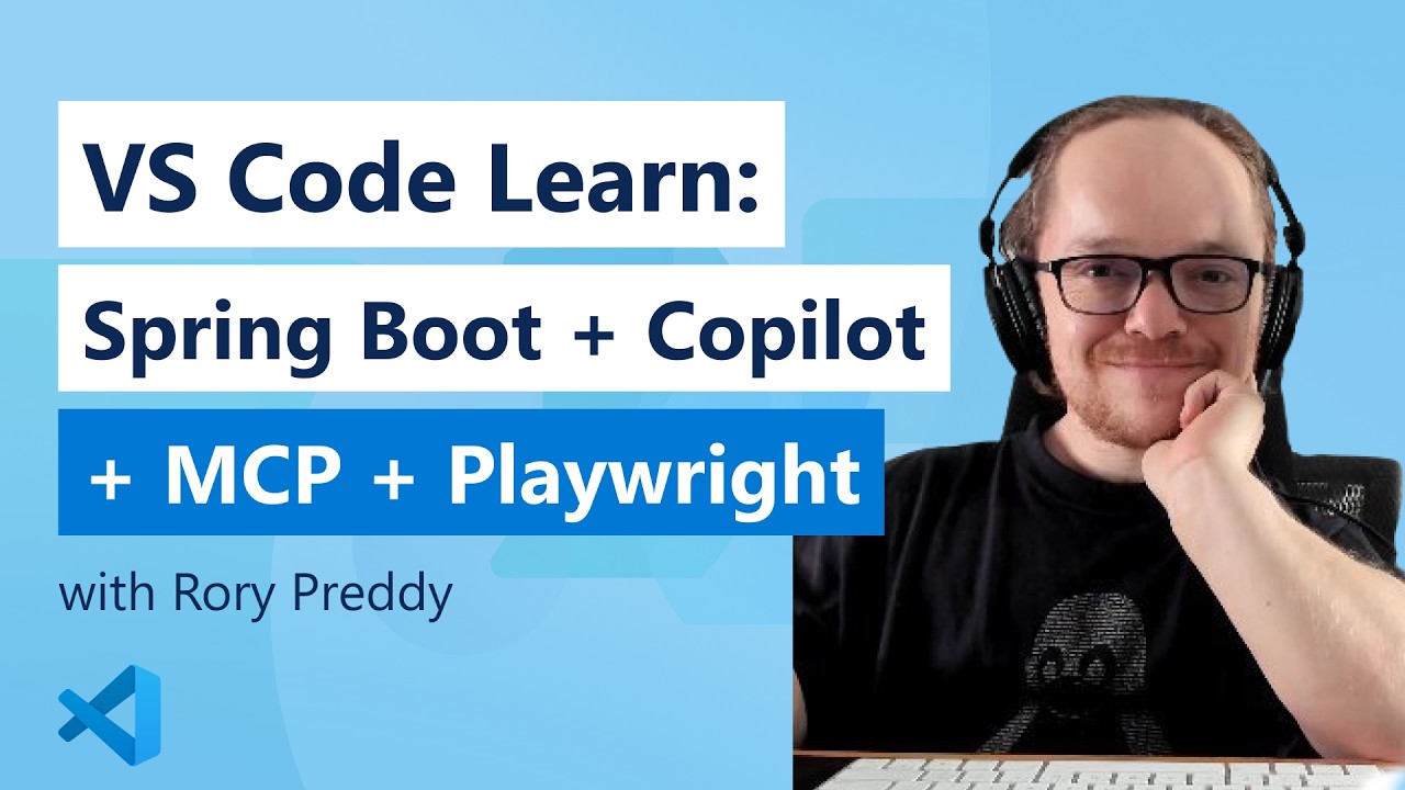 VS Code Learn: Spring Boot with Copilot: Build, Debug, MCP & Playwright
