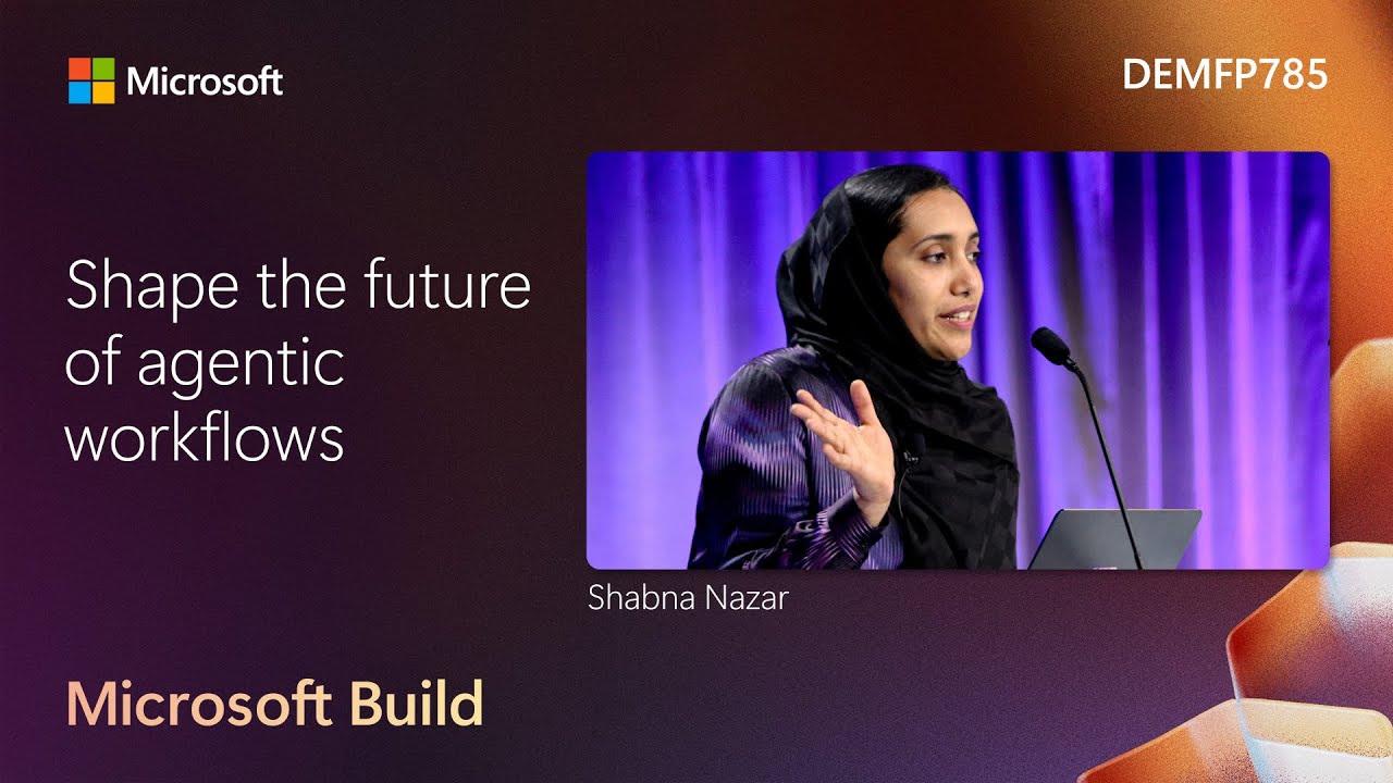 Shape the future of agentic workflows | DEMFP785