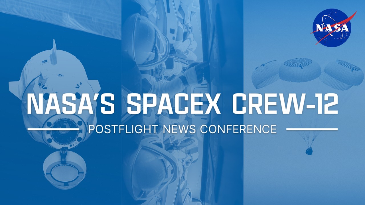 NASA's SpaceX Crew-12 Postflight News Conference