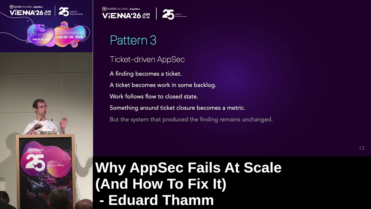 Why AppSec Fails At Scale (And How To Fix It) - Eduard Thamm
