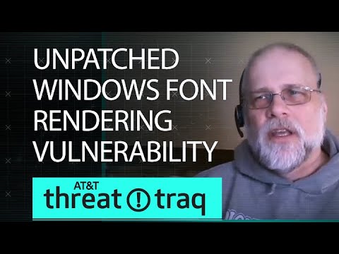 Unpatched Windows Font Rendering Vulnerability | AT&T ThreatTraq