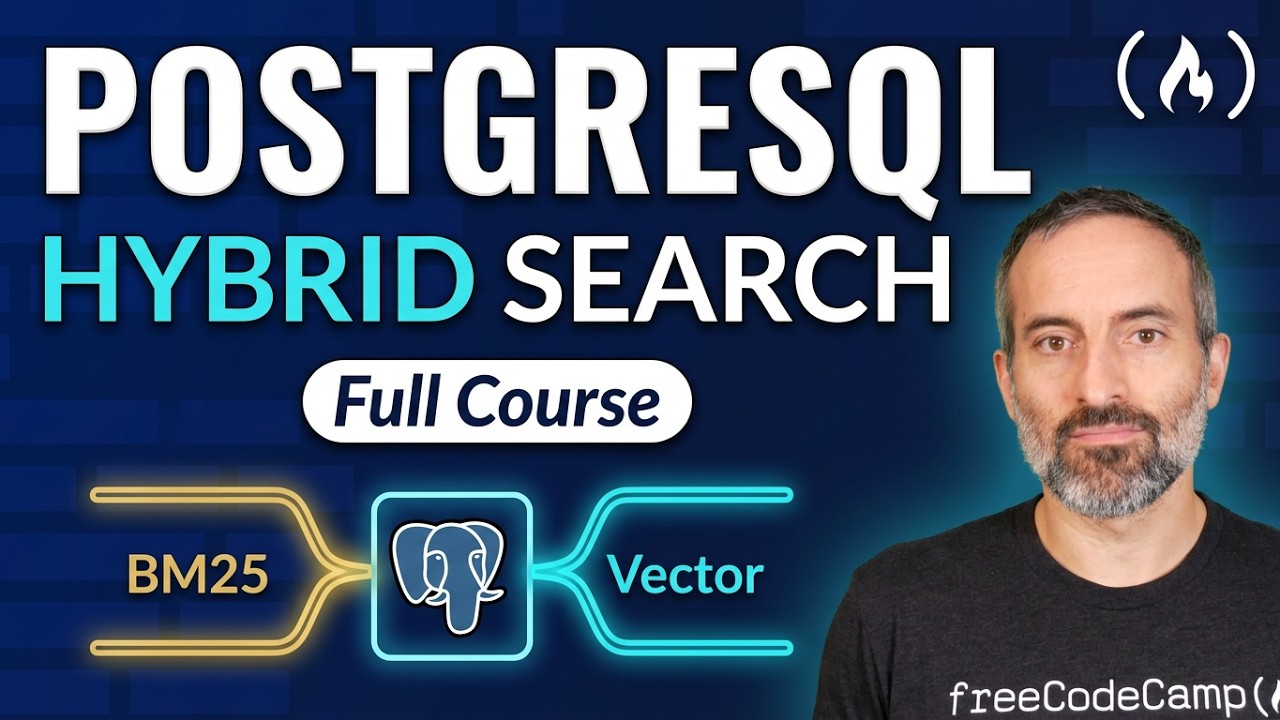 PostgreSQL Hybrid Search Course – Keyword (BM25) + Vector Retrieval