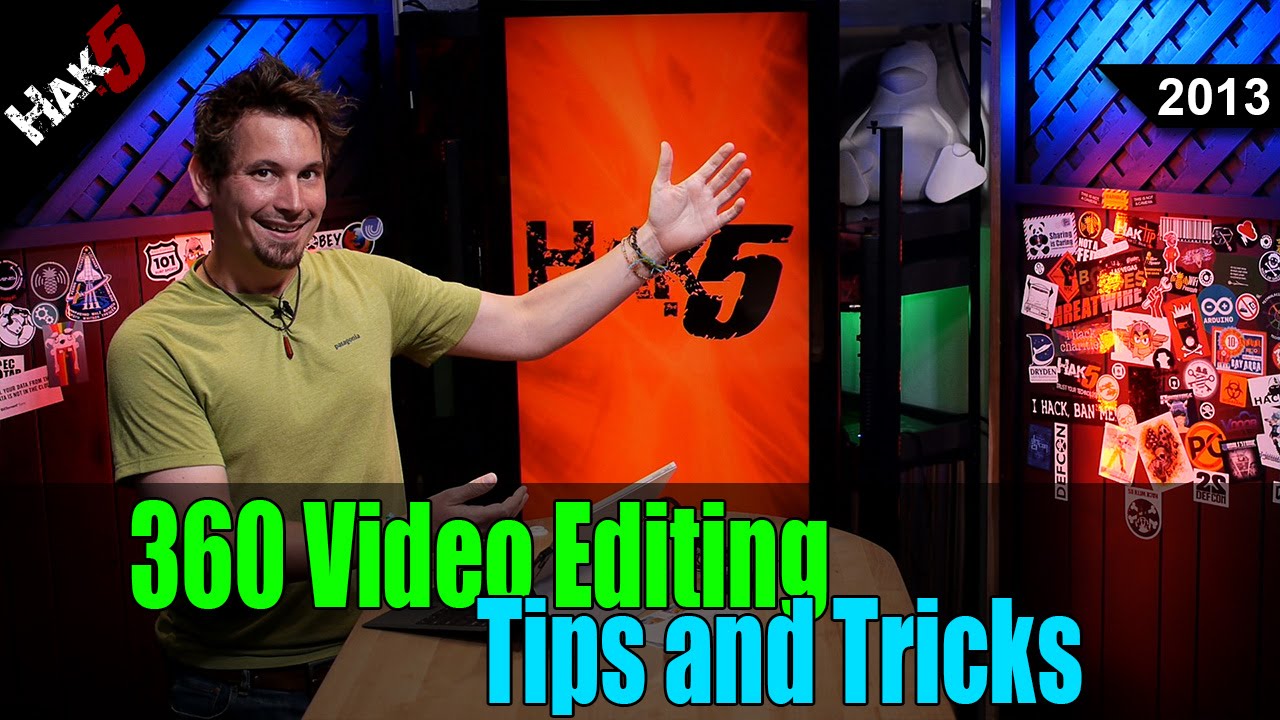 360 Video Editing Tips - Hak5