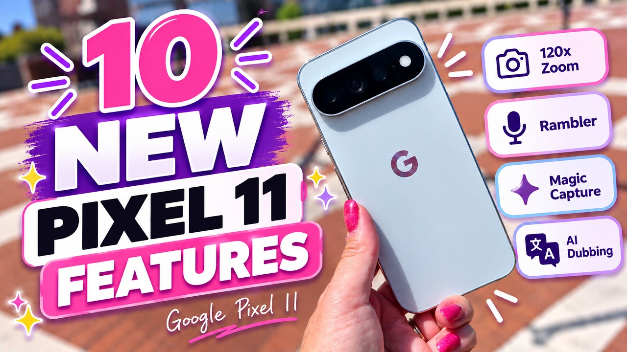 Top 10 NEW Google Pixel 11 Features You Need to See