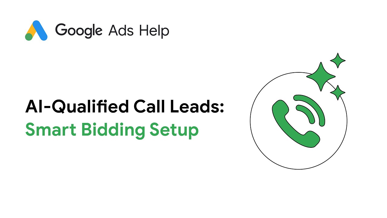 Google Ads AI-Qualified Call Leads: How to Track & Optimize Quality Calls