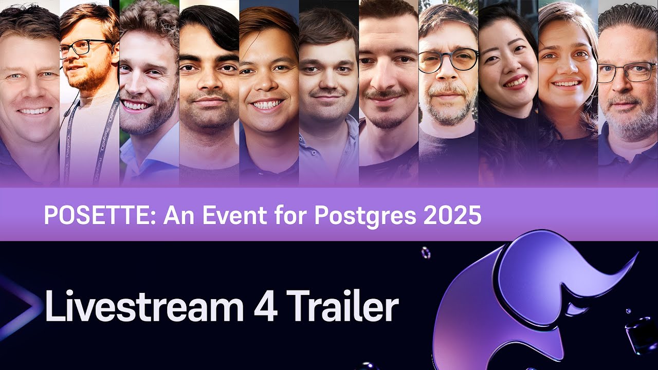 Trailer for Livestream 4 of POSETTE: An Event for Postgres 2025